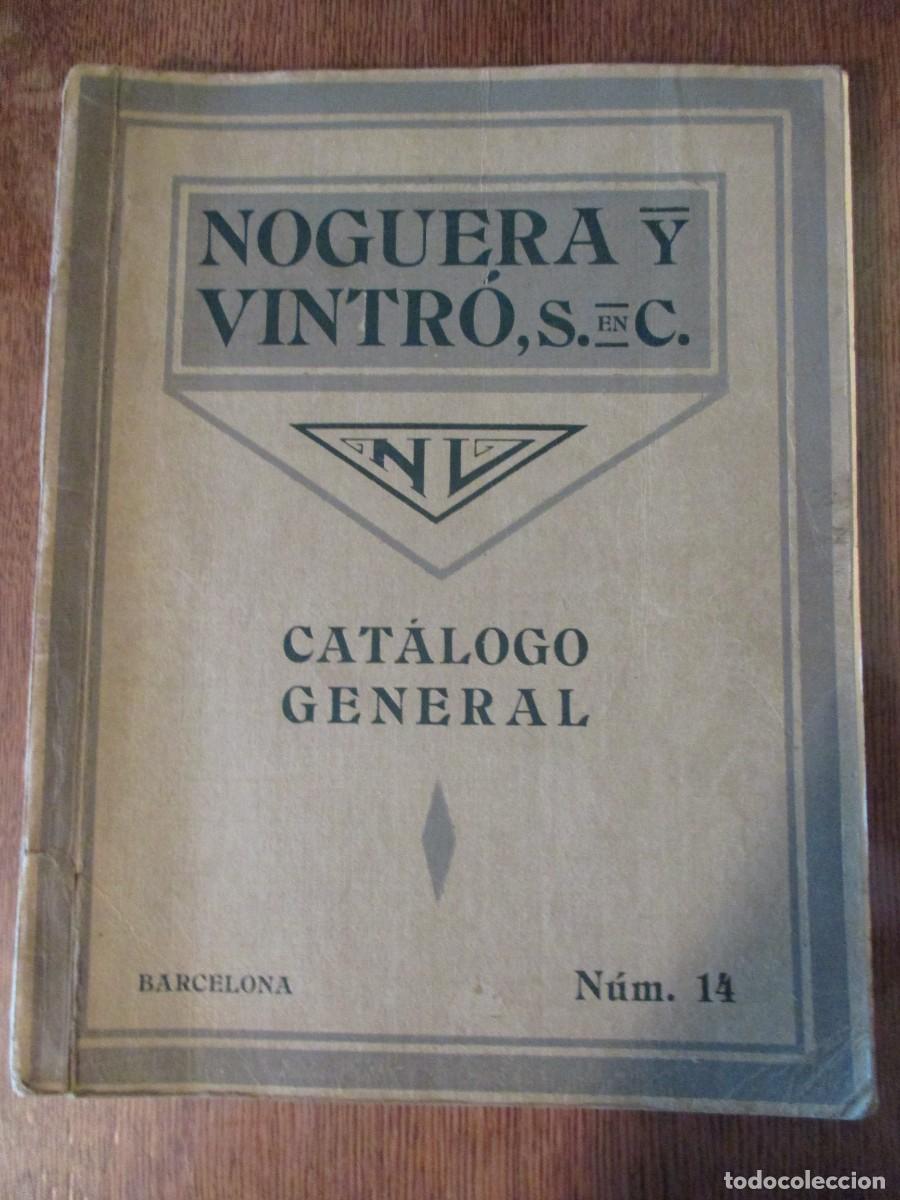 Cat&aacute;logos publicitarios: Cat&aacute;logo General de art&iacute;culos de Papeleria de Noguera y Vintr&oacute;. A&ntilde;o 1928. 208 paginas.
