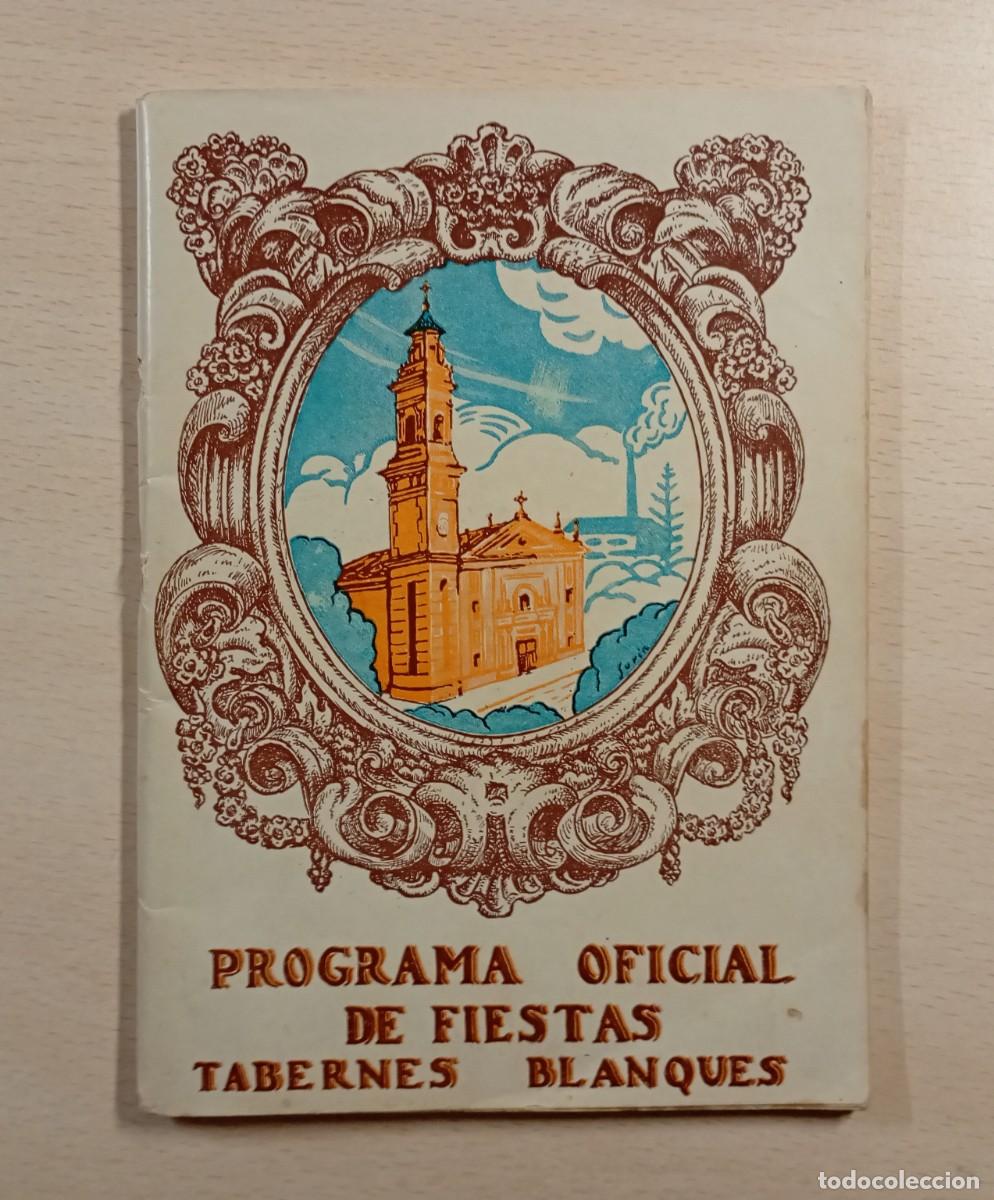 Cat&aacute;logos publicitarios: TABERNES BLANQUES, VALENCIA. PROGRAMA OFICIAL FIESTAS 1948. MUCHA INFORMACI&Oacute;N Y PUBLICIDAD