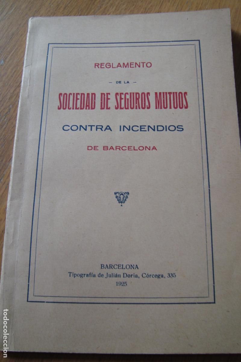 Cat&aacute;logos publicitarios: REGLAMENTO SEGUROS CONTRA INCENDIOS BARCELONA 1925. DIRECTOR JOSE ZULUETA GOMIS. BALCELLS VALLBONA