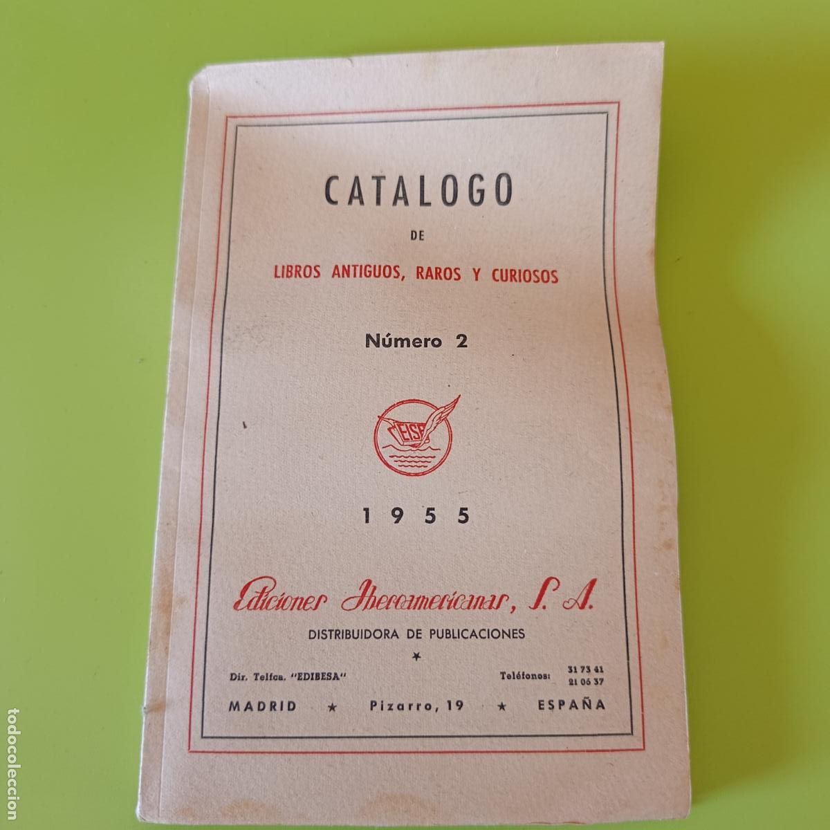 Cat&aacute;logos publicitarios: CATALOGO LIBROS ANTIGUOS, RAROS Y CURIOSOS. N&ordm; 2, 1955. EDICIONES IBEROAMERICANAS
