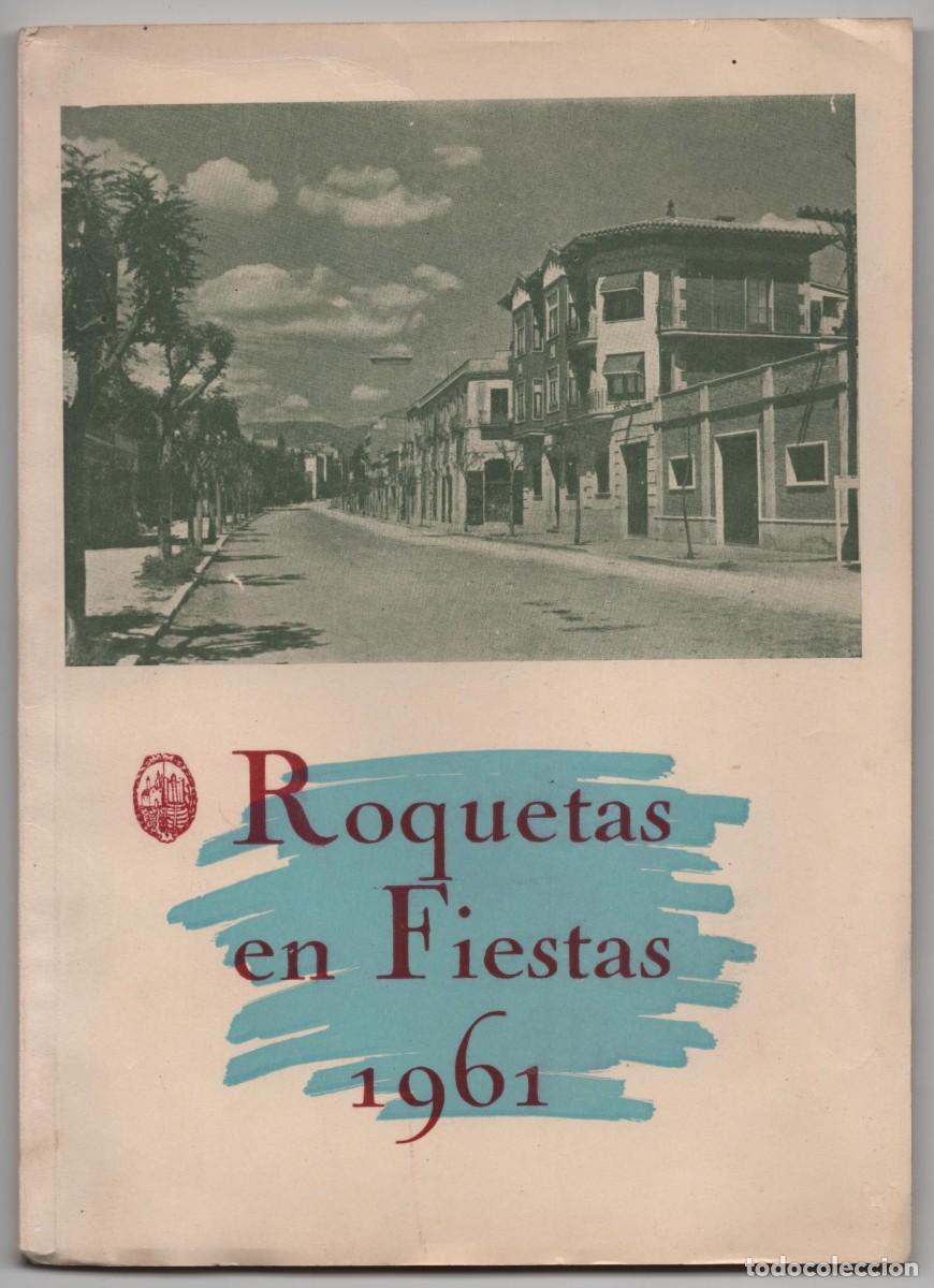 Cat&aacute;logos publicitarios: ROQUETAS -ROQUETES - PROGRAMA DE FIESTAS MAYORES DEL A&Ntilde;O 1961