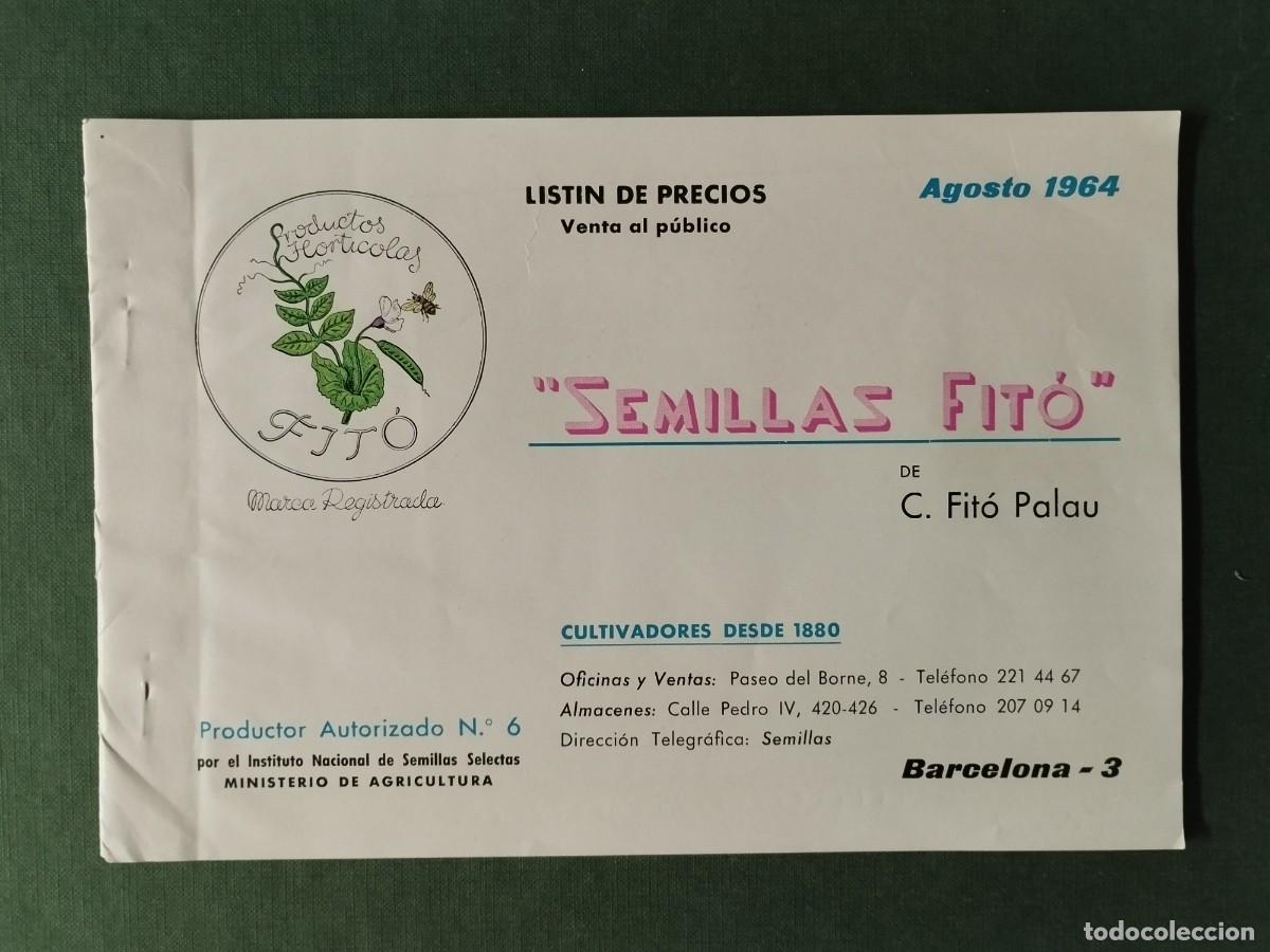 Cat&aacute;logos publicitarios: Antiguo catalogo de Precios de *Semillas FITO* de C. Fit&oacute; Palau de Barcelona del A&ntilde;o 1964