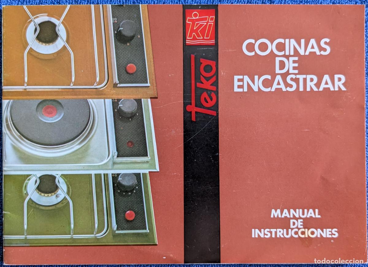 Cat&aacute;logos publicitarios: Cocinas de encastrar - Maual de instrucciones - TEKA &iexcl;A&ntilde;os 70!