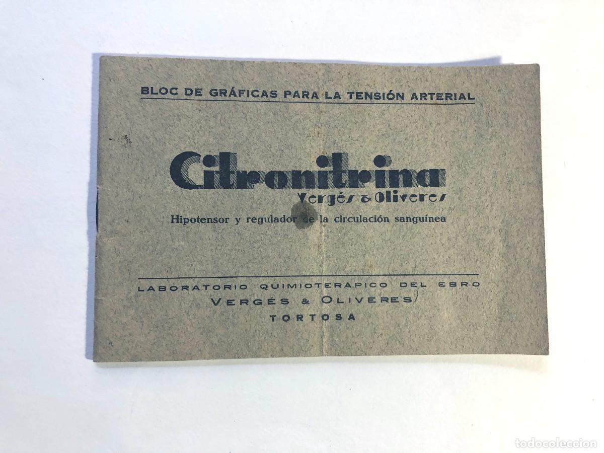 Cat&aacute;logos publicitarios: TORTOSA / VERG&Eacute;S Y OLIVERES / LABORATORIO DEL EBRO A&Ntilde;OS 30 / LIBRETA TENSI&Oacute;N ARTERIAL / CITRONITRINA