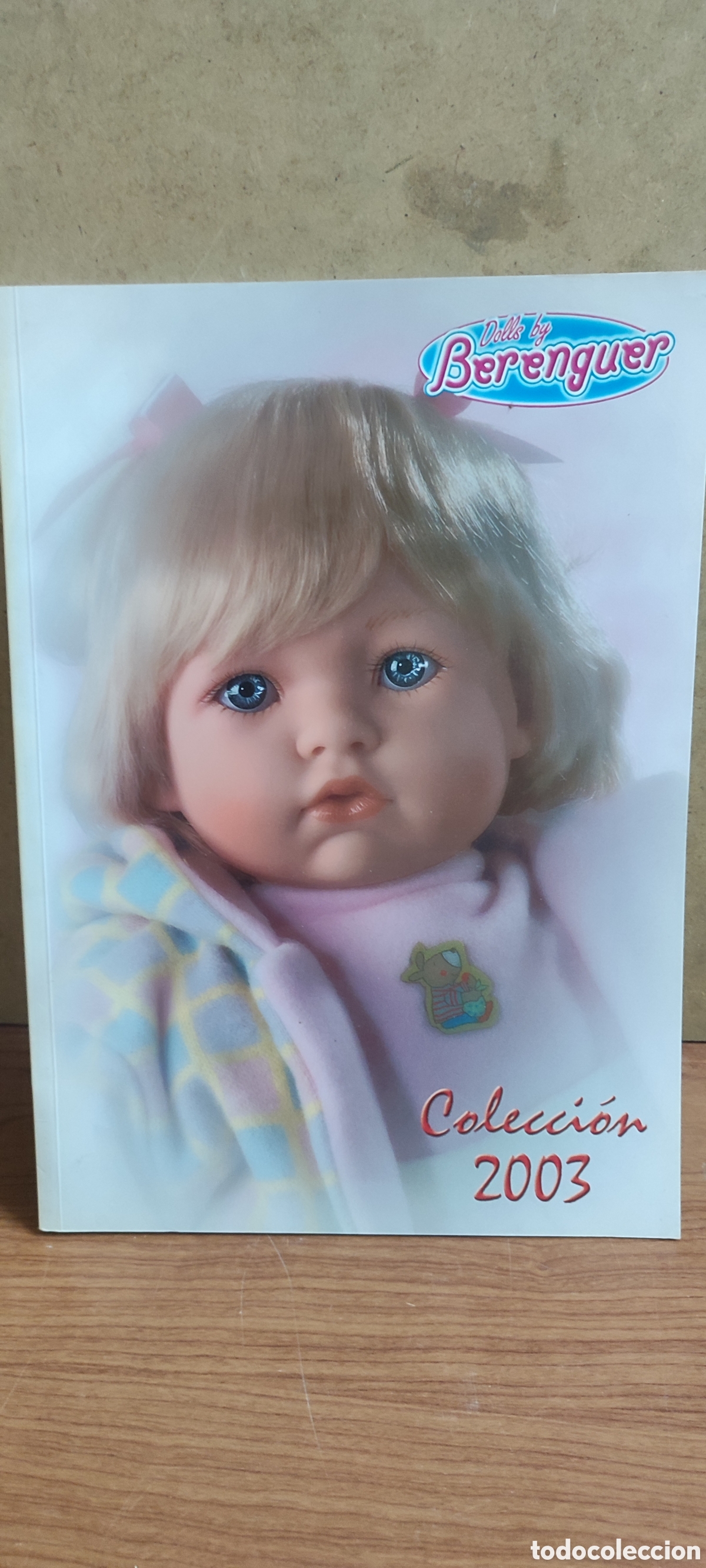 Cat&aacute;logos publicitarios: Catalogo de mu&ntilde;ecas Berenguer del a&ntilde;o 2003, Dolls By Berenguer. Berjusa, PPB, JB Creations....