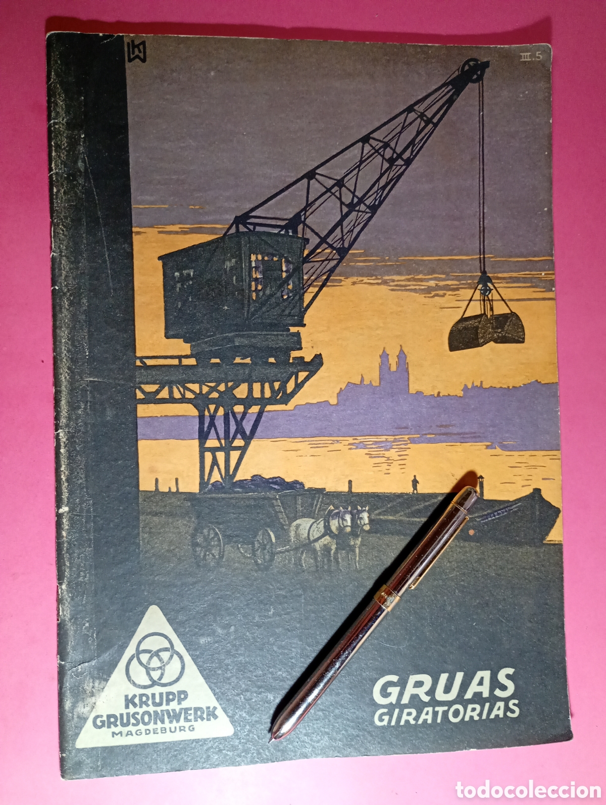 Cat&aacute;logos publicitarios: KRUPP GRUSONWERK MAGDEBURG CAT&Aacute;LOGO DE GRUAS GIRATORIAS EN CASTELLANO 40/50&acute;s ca.
