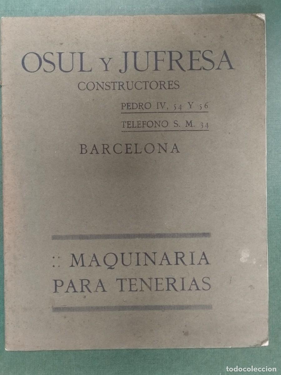 Cat&aacute;logos publicitarios: CATALOGO OSUL JUFRESA MAQUINARIA PARA TENERIAS Y CURTIDOS BARCELONA A&Ntilde;OS 10 PUBLICIDAD