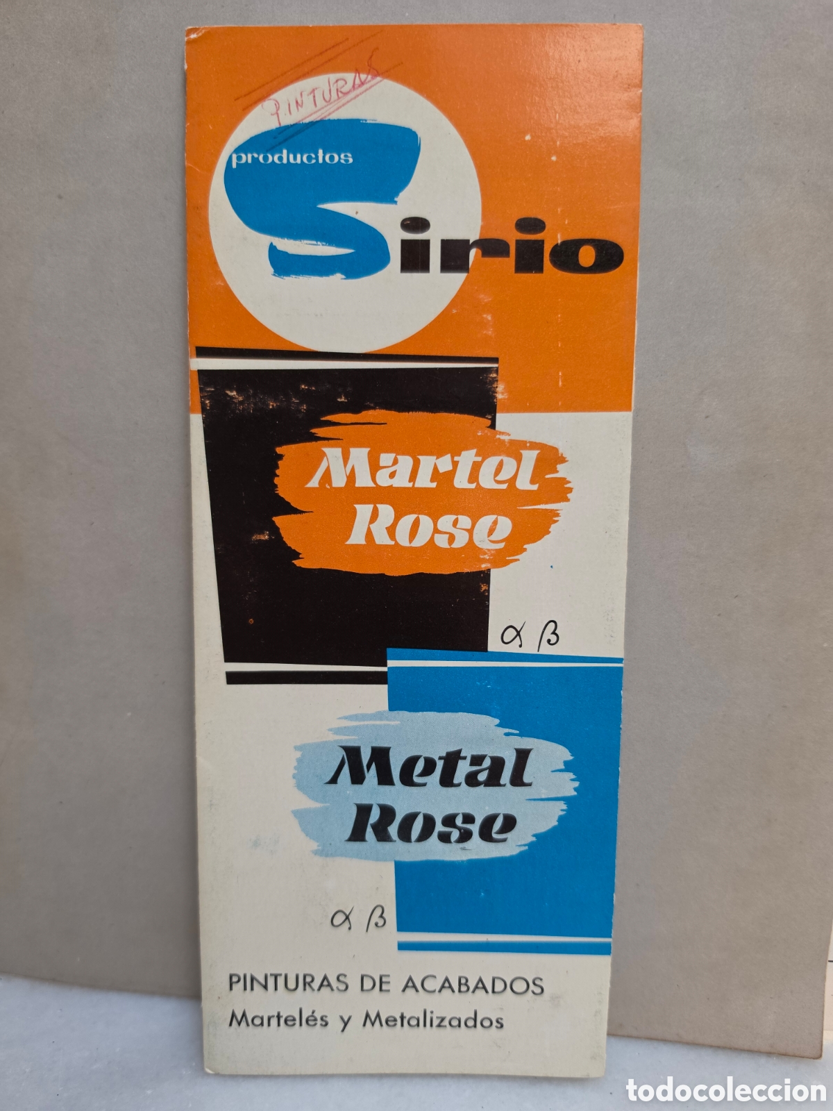 Cat&aacute;logos publicitarios: MARTEL-ROSE. PRODUCTOS SIRIO. PINTURAS DE ACABADOS. CATALOGO. MUESTRARIO A&Ntilde;OS 60.