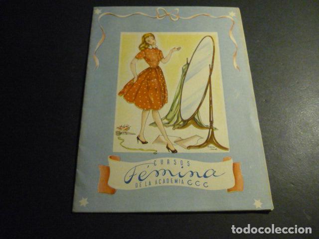 Cat&aacute;logos publicitarios: CURSOS FEMINA ACADEMIA CCC 1952 CATALOGO PUBLICITARIO CORTE Y CONFECCION