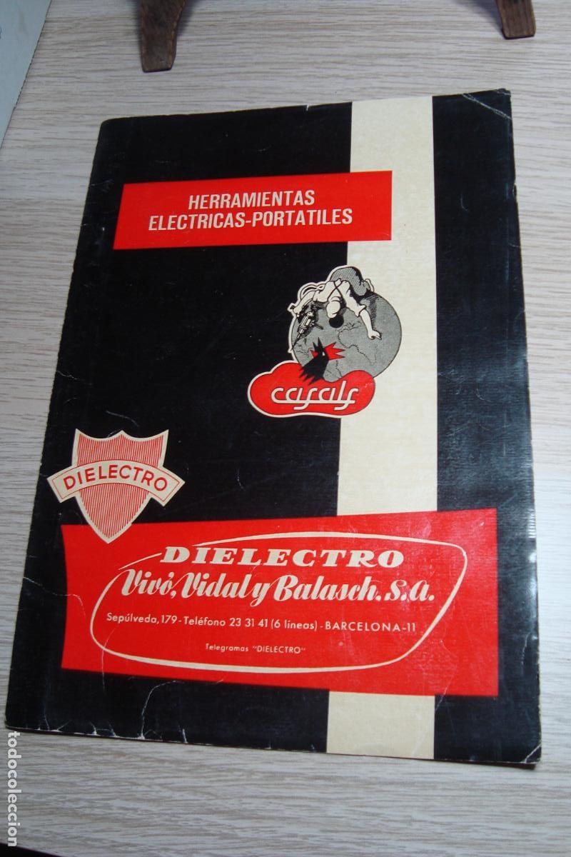 Cat&aacute;logos publicitarios: ANTIGUO CATALOGO HERRAMIENTAS ELECTRICAS PORTATILES DIELECTRO CASALS. VIVO VIDAL Y BALASH S.A 1961