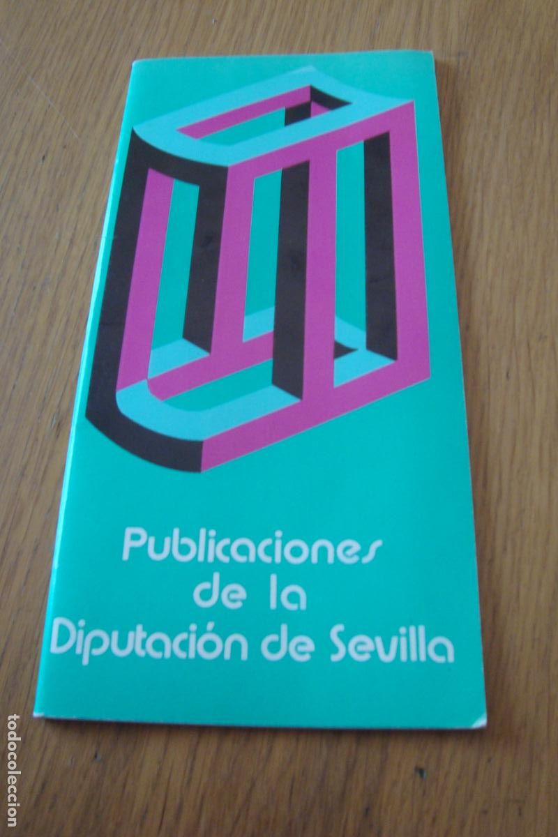 Cat&aacute;logos publicitarios: ANTIGUO CATALOGO PUBLICACIONES DE LA DIPUTACION DE SEVILLA A&Ntilde;OS 80