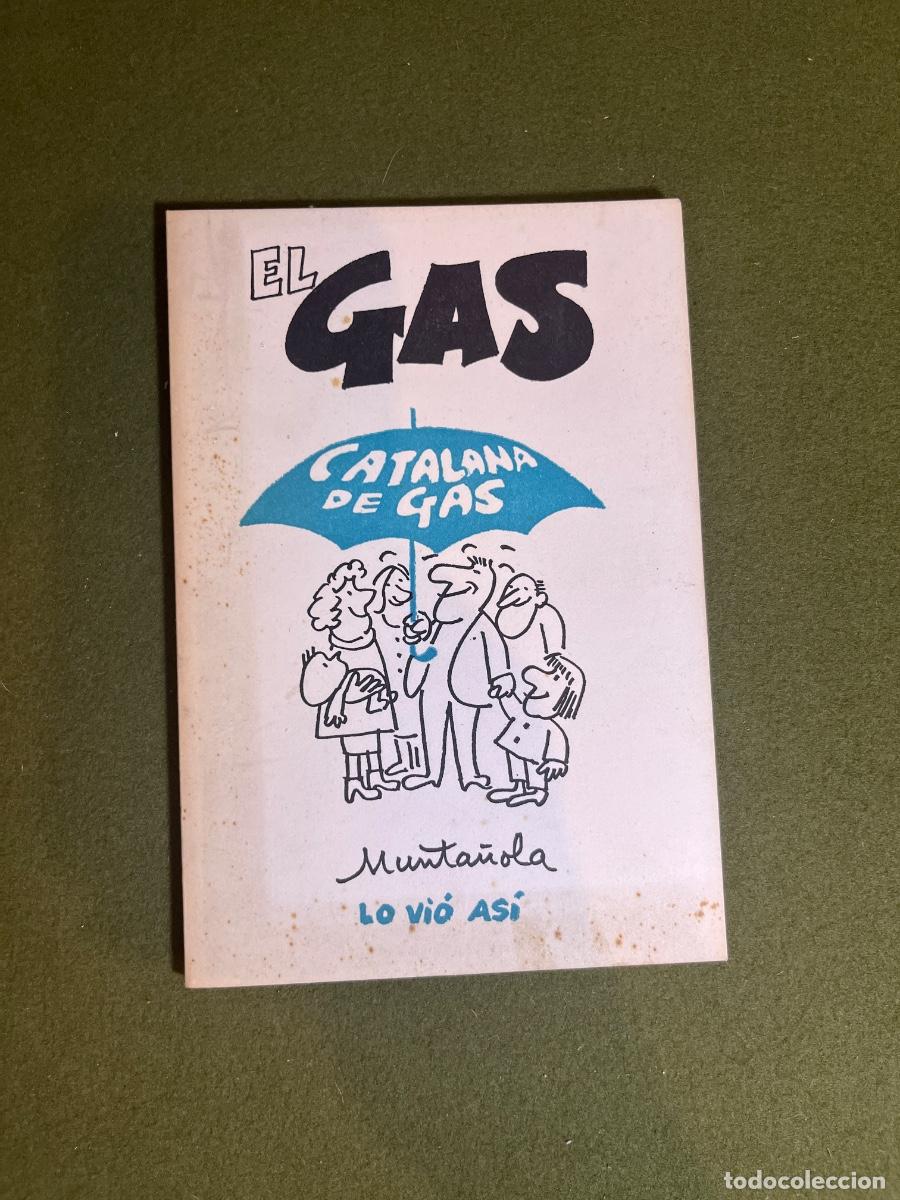 Cat&aacute;logos publicitarios: El Gas Catalana de Gas Munta&ntilde;ola lo vio as&iacute; folleto publicitario ilustrado Catalana de Gas y Electri