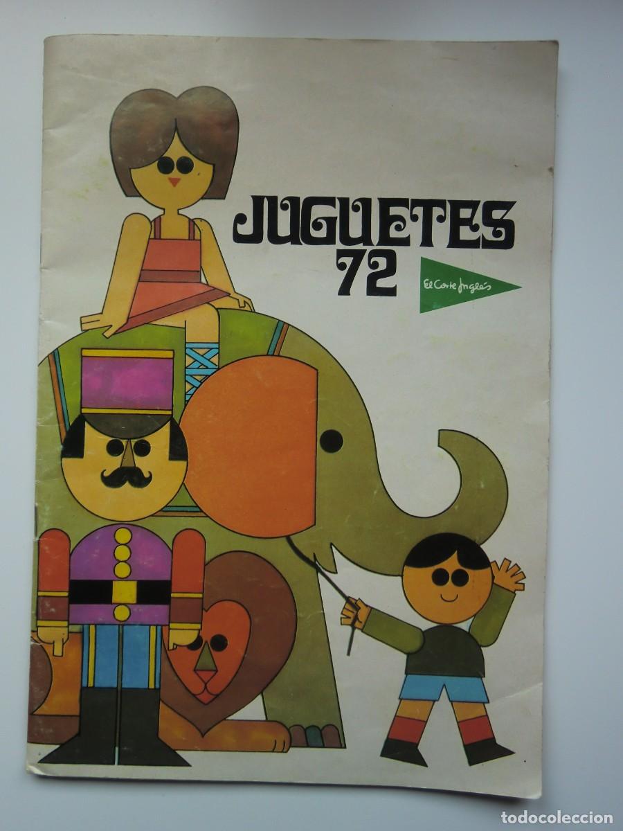 Cat&aacute;logos publicitarios: Cat&aacute;logo JUGUETES 72 de EL CORTE INGL&Eacute;S. Completo. Fotos de todo.