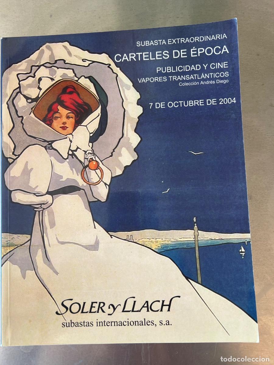 Advertising Catalogs: CATALOGO SUBASTA CARTELES VAPORES TRANSATLANTICOS SUBASTAS SOLER Y LLACH 2004