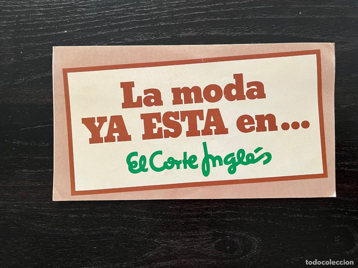 Cat&aacute;logos publicitarios: LA MODA YA EST&Aacute; EN EL CORTE INGL&Eacute;S - PUBLICIDAD