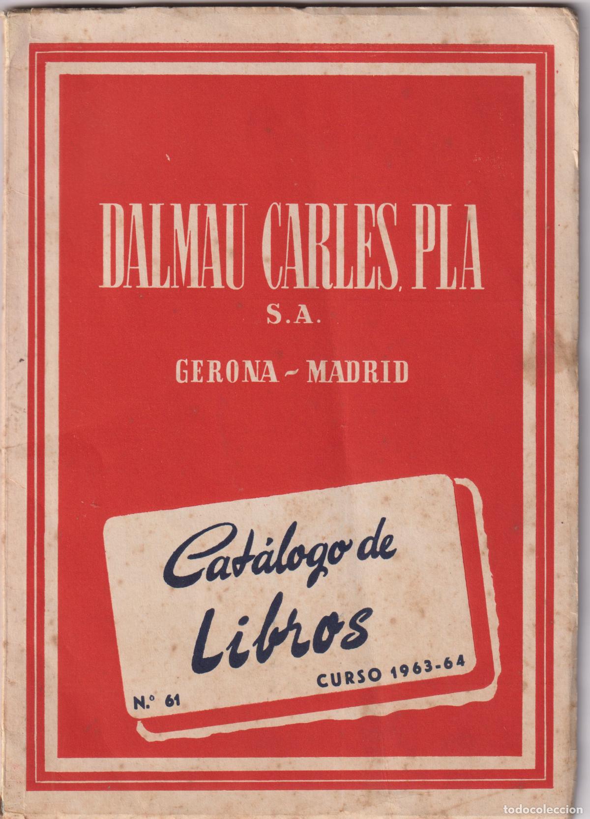 Cat&aacute;logos publicitarios: CAT&Aacute;LOGO DE LIBROS &ndash; CURSO 1963-64 &ndash; DALMAU CARLES PLA