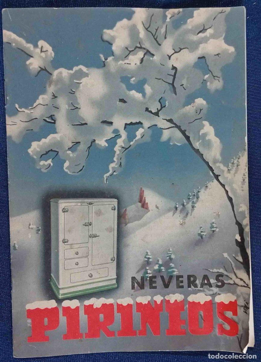Cat&aacute;logos publicitarios: CAT&Aacute;LOGO / FOLLETO. NEVERAS PIRINEOS, 1943.