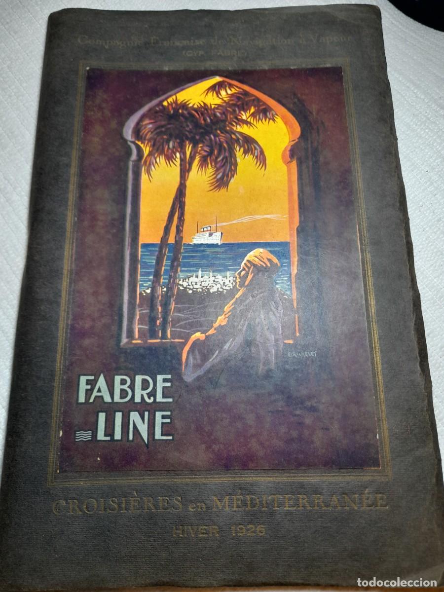 Cat&aacute;logos publicitarios: CATALOGO Cruceros por el Mediterr&aacute;neo Invierno 1926 Cy p. Fabre (en franc&eacute;s)
