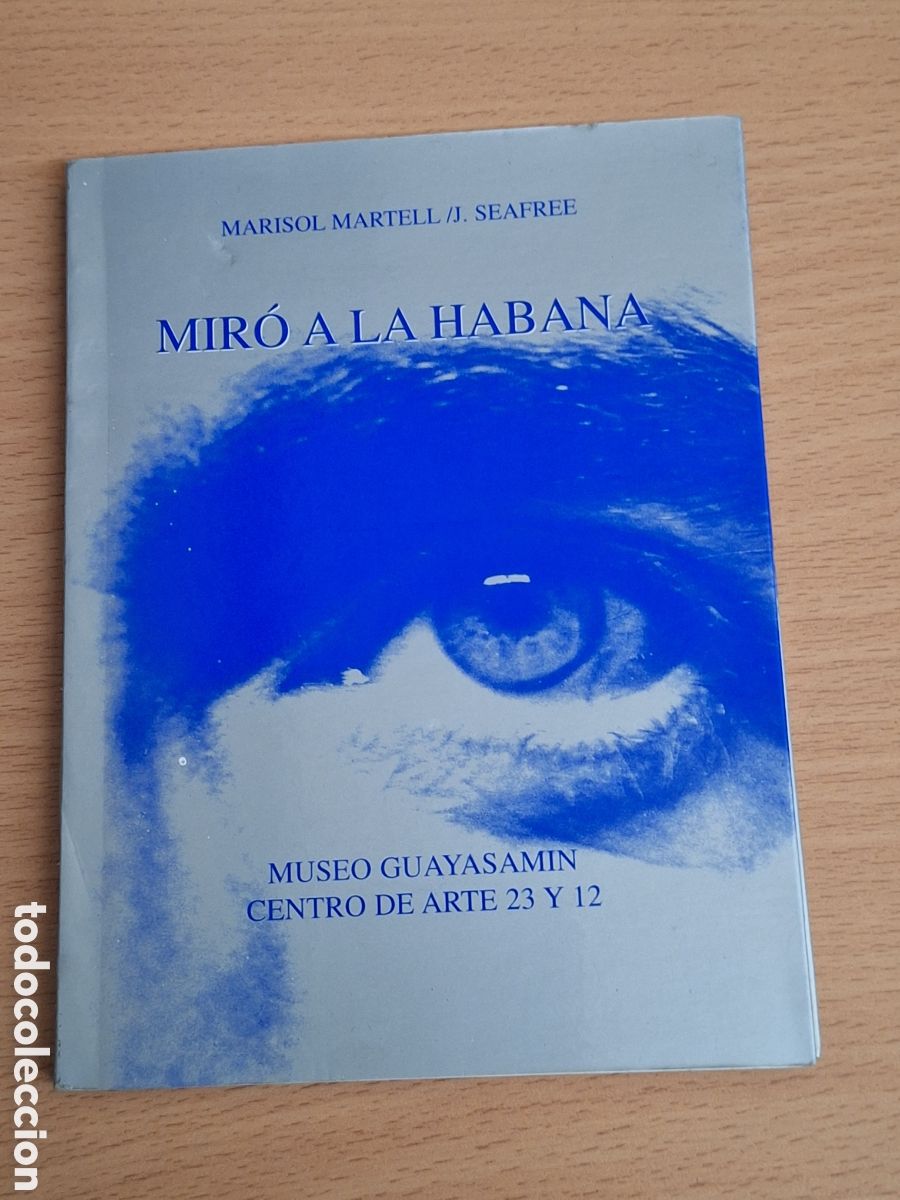 Cat&aacute;logos publicitarios: ANTONI MIR&Oacute; MIR&Oacute; A LA HABANA EXPOS OBRA GR&Aacute;FICA CASA-MUSEO GUAYASAMIN CENTRO DE ARTE 23Y12 SEPT 1997