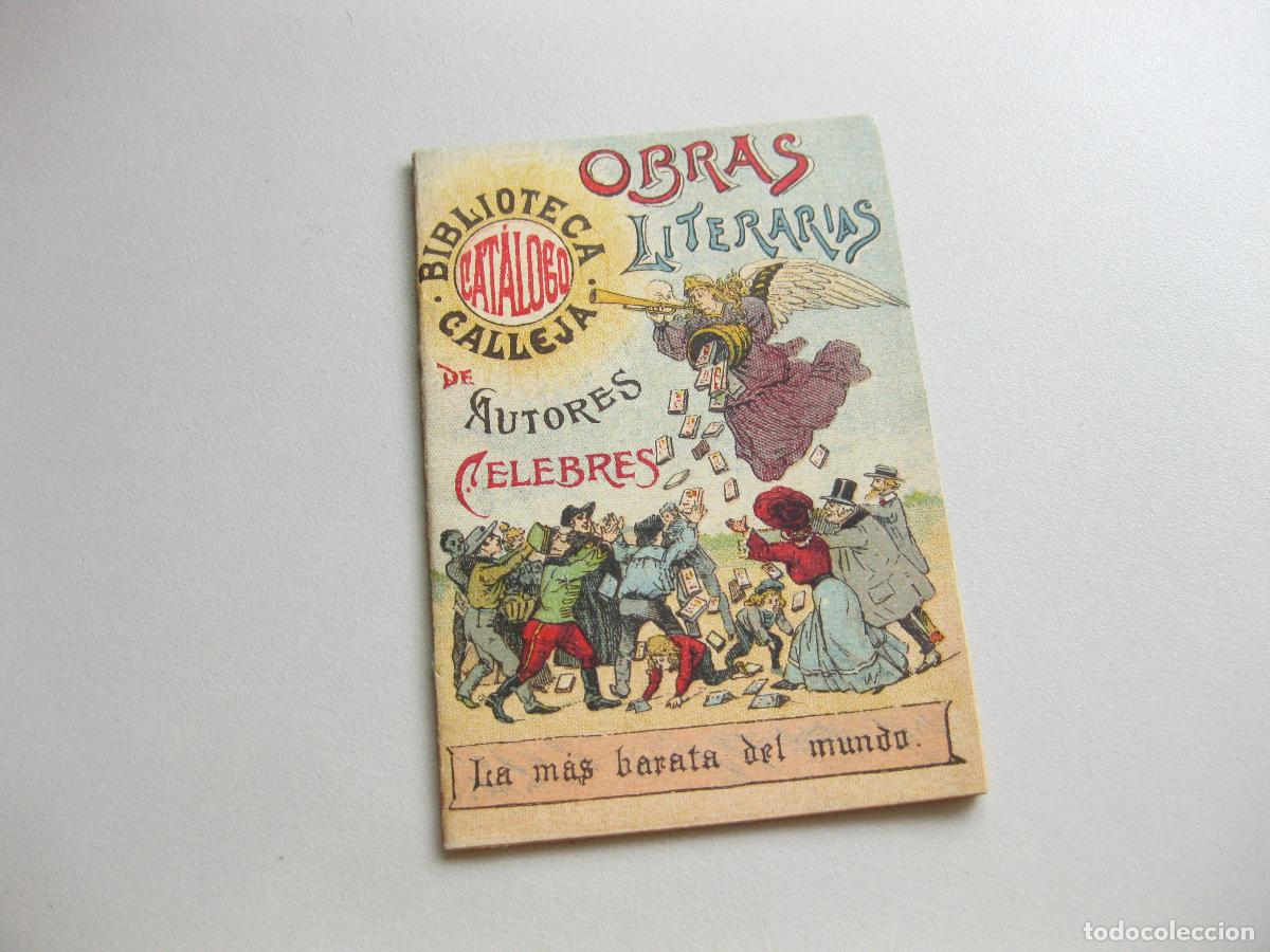 Cat&aacute;logos publicitarios: CAT&Aacute;LOGO DE LA BIBLIOTECA CALLEJA DE AUTORES C&Eacute;LEBRES. OBRAS LITERARIAS