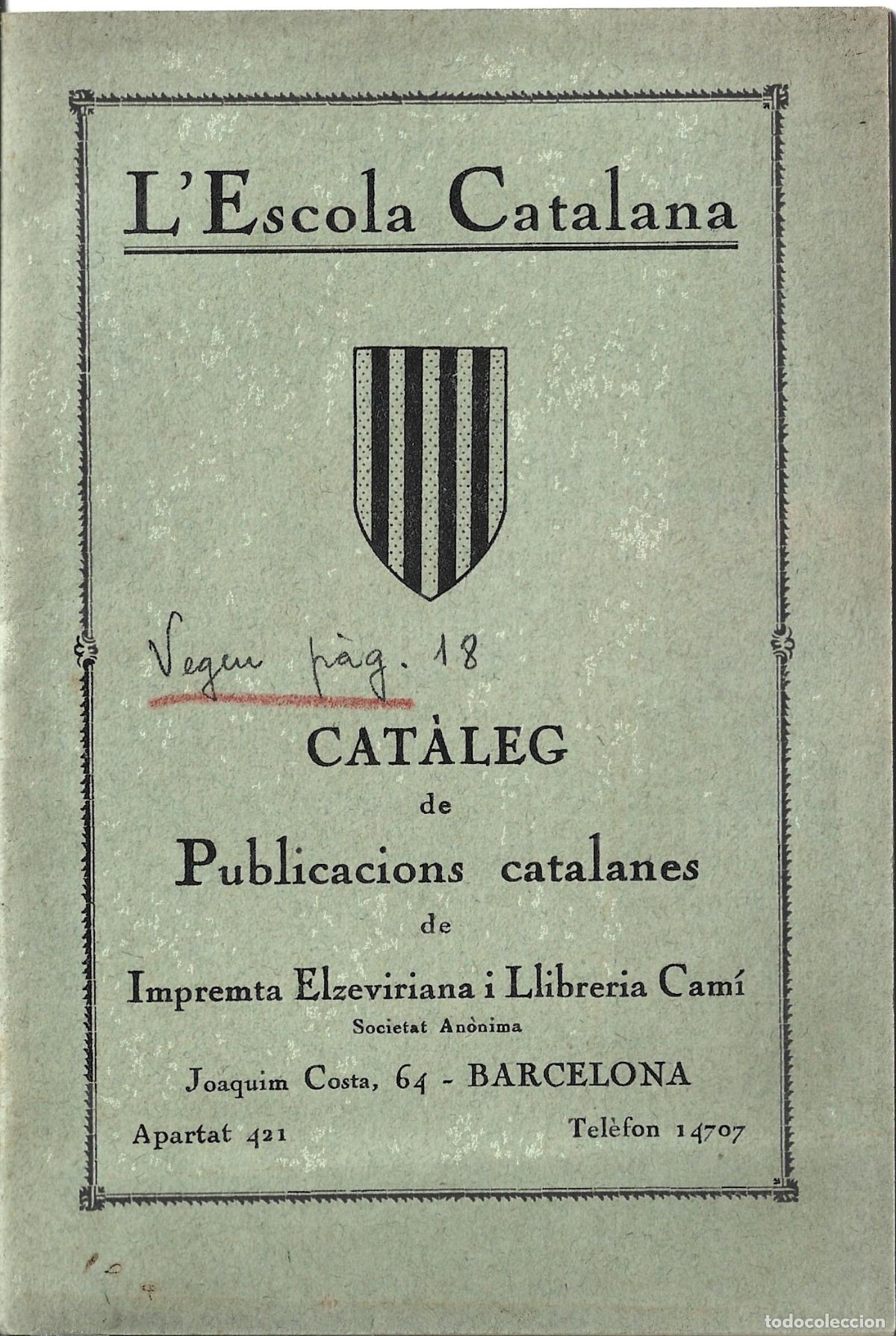 Cat&aacute;logos publicitarios: PEDAGOGIA-L`ESCOLA CATALANA-CAT&Agrave;LEG DE PUBLICACIONS CATALANES DE ELZEVIRIANA I LLIBRERIA CAM&Iacute;