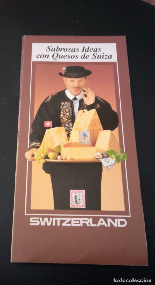 Cataloghi pubblicitari: FOLLETO TIPO ACORDE&Oacute;N SABROSAS IDEAS CON QUESOS DE SUIZA SWITZERLAND