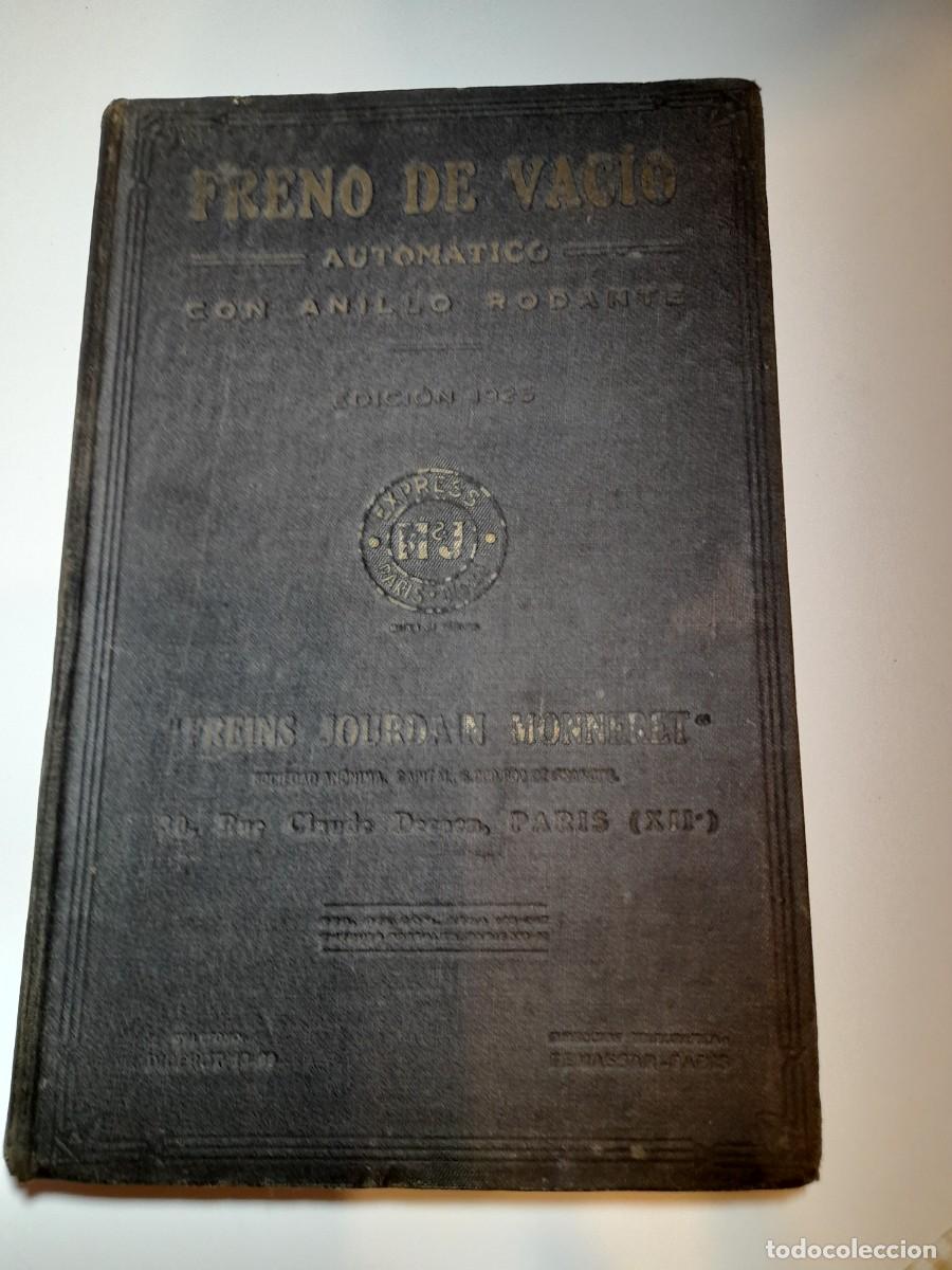 Cat&aacute;logos publicitarios: FRENO DE VACIO AUTOMATICO CON ANILLO RODANTE Edici&oacute;n 1925 Freins Jourdain Monneret Paris