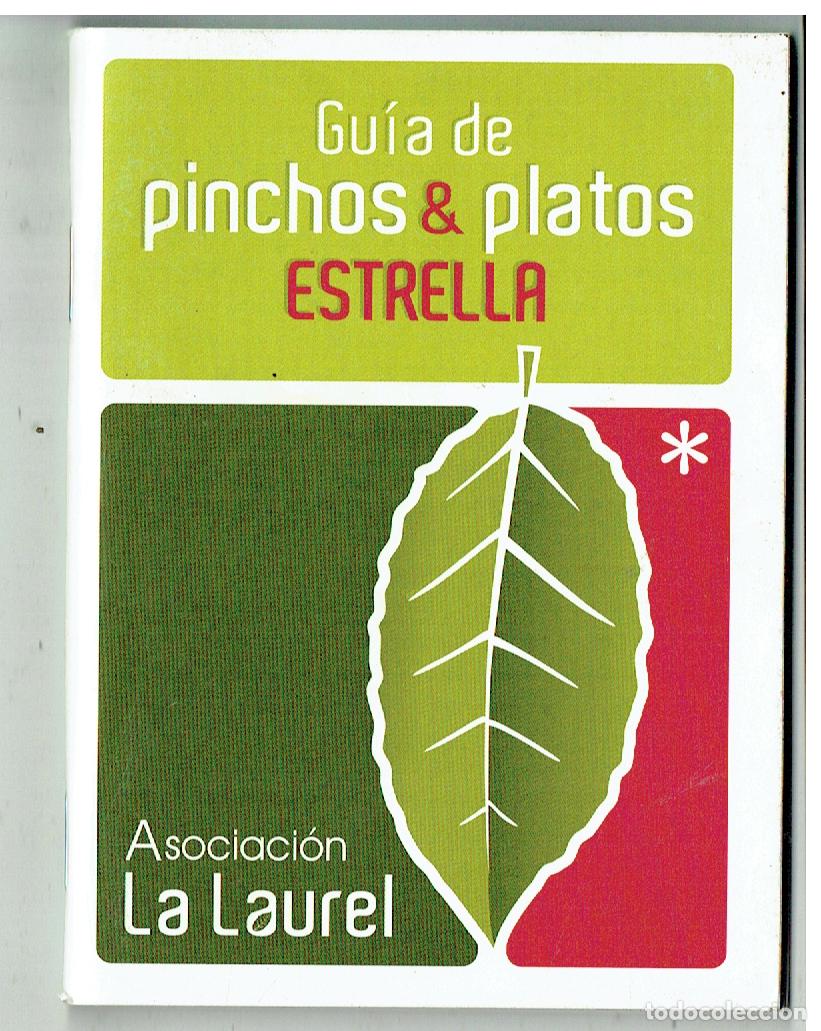 Cat&aacute;logos publicitarios: GUIA DE PINCHOS & PLATOS ESTRELLA. ASOCIACI&Oacute;N LA LAUREL. CAT&Aacute;LOGO DE COCINA. (P/C56)