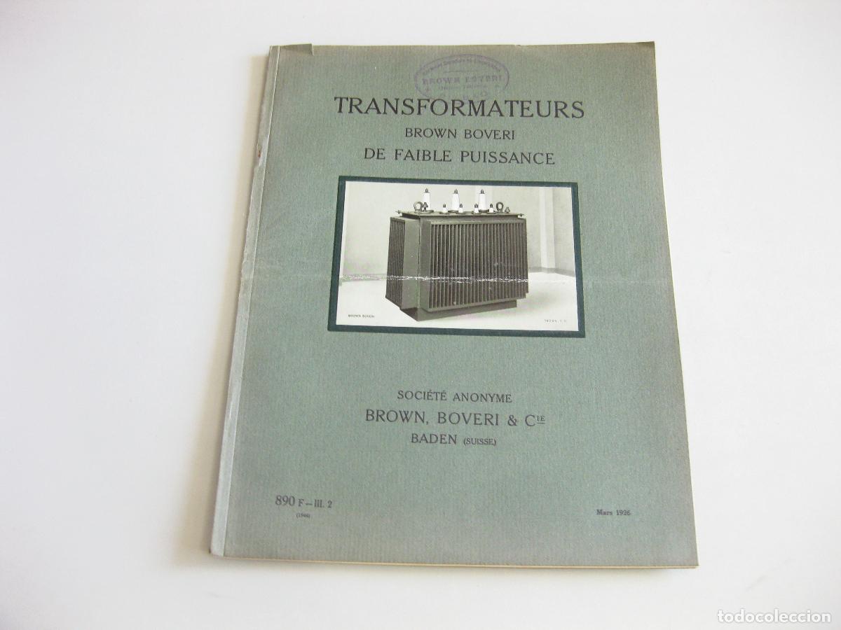 Cat&aacute;logos publicitarios: CAT&Aacute;LOGO DE TRANSFORMADORES BROWN, BOVERI & CIE. TRANSFORMATEURS DE FAIBLE PUISSANCE. 1926