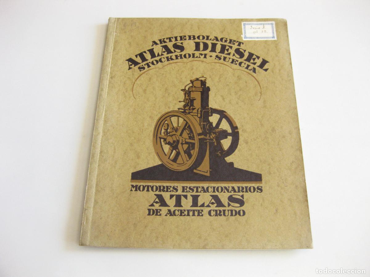 Cat&aacute;logos publicitarios: CAT&Aacute;LOGO DE MOTORES ESTACIONARIOS ATLAS DE ACEITE CRUDO. PRINCIPIOS DE SIGLO