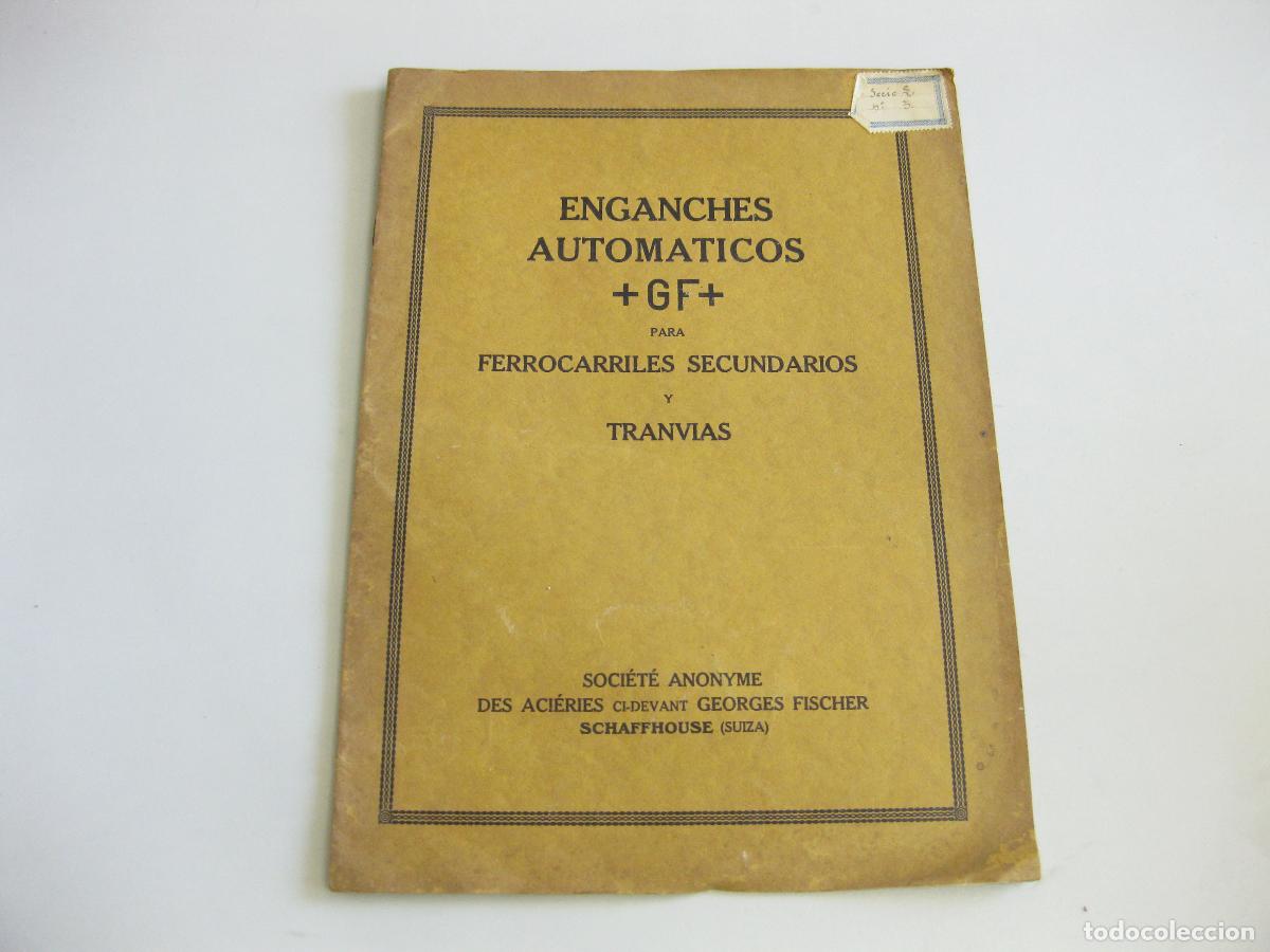 Cat&aacute;logos publicitarios: CAT&Aacute;LOGO DE ENGANCHES AUTOM&Aacute;TICOS +GF+ PARA FERROCARRILES SECUNDARIOS Y TRANV&Iacute;AS. CASTELLANO