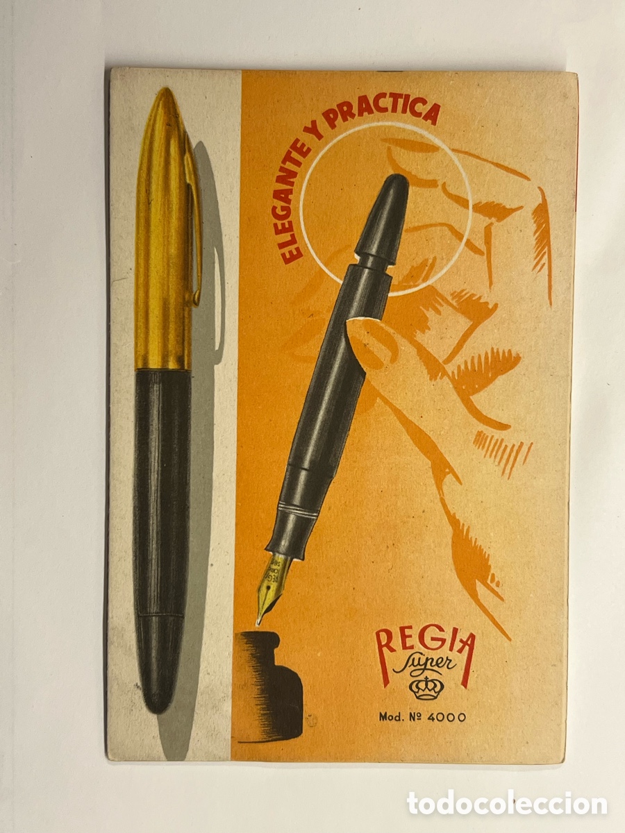 Cat&aacute;logos publicitarios: PUBLICIDAD REGIA.. la pluma estilogr&aacute;fica Regia. Super Modelo 4000 Elegante y pr&aacute;ctica..