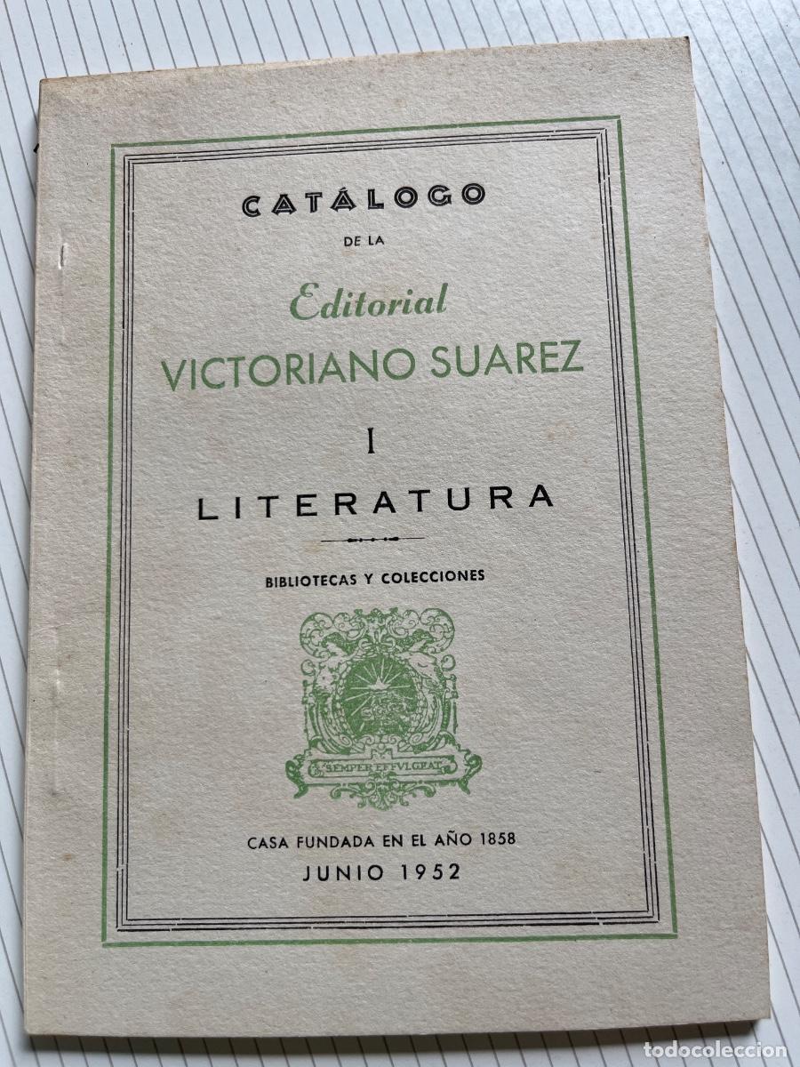 Cat&aacute;logos publicitarios: Cat&aacute;logo de la Editorial Victoriano Suarez- I. Literatura, junio 1952 (Casa fundada en 1858)