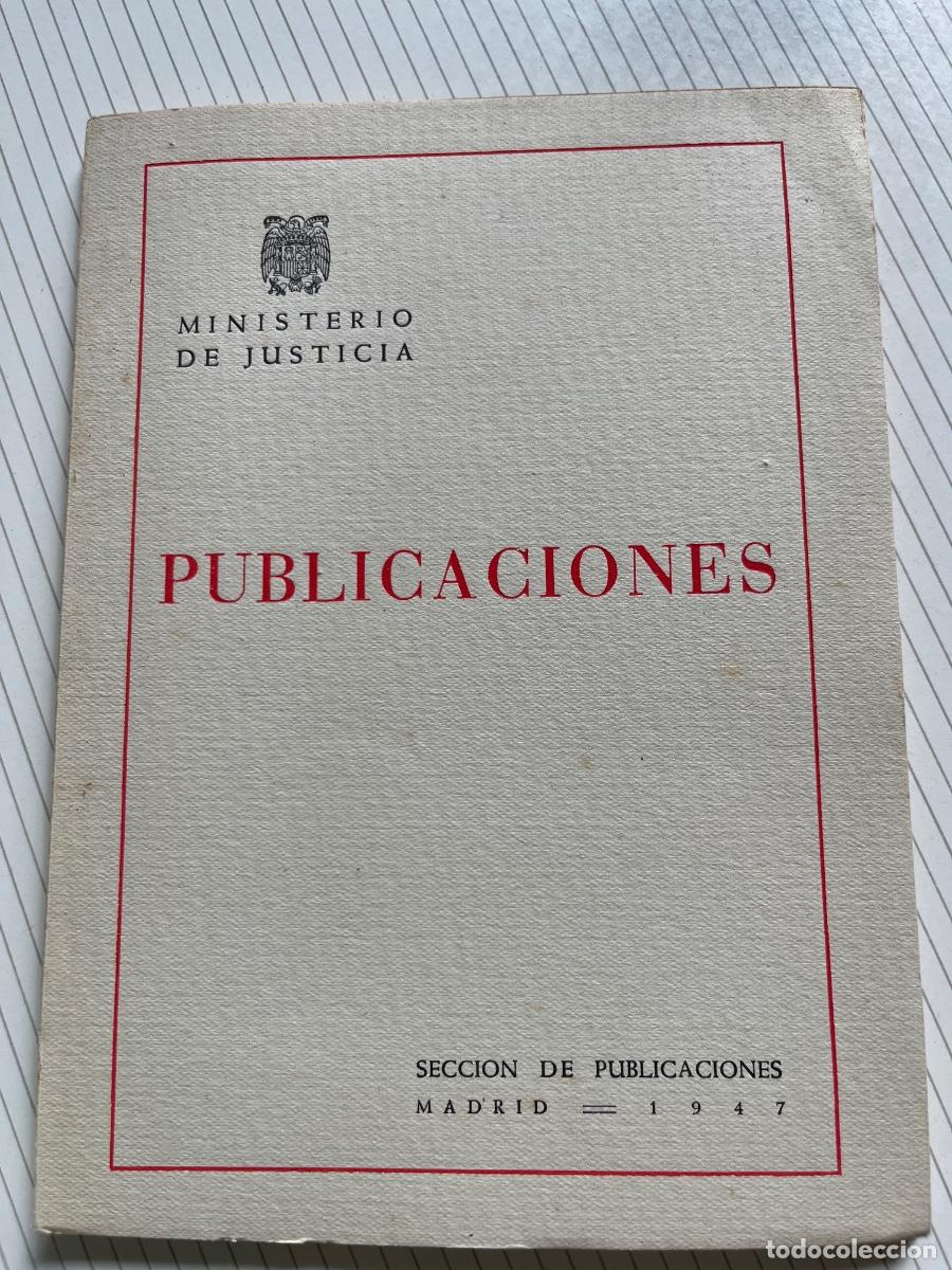 Cat&aacute;logos publicitarios: Publicaciones- Ministerio de Justicia, Madrid 1947