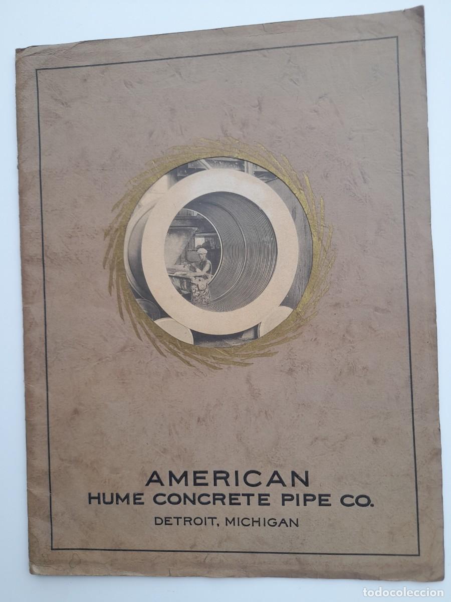 Cat&aacute;logos publicitarios: Cat&aacute;logo TUBERIAS DE HORMIGON REFORZADO 1920 aprox. &rdquo;AMERICAN HUME CONCRETE PIPE CO.&rdquo; EN INGL&Eacute;S