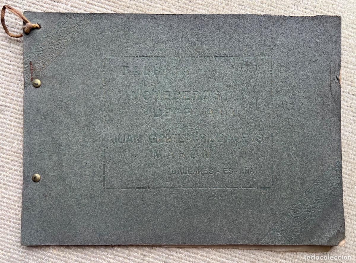 Cat&aacute;logos publicitarios: Antiguo cat&aacute;logo de F&aacute;brica de Monederos de Plata de Juan Gomila Riudavets - Mah&oacute;n (Baleares)