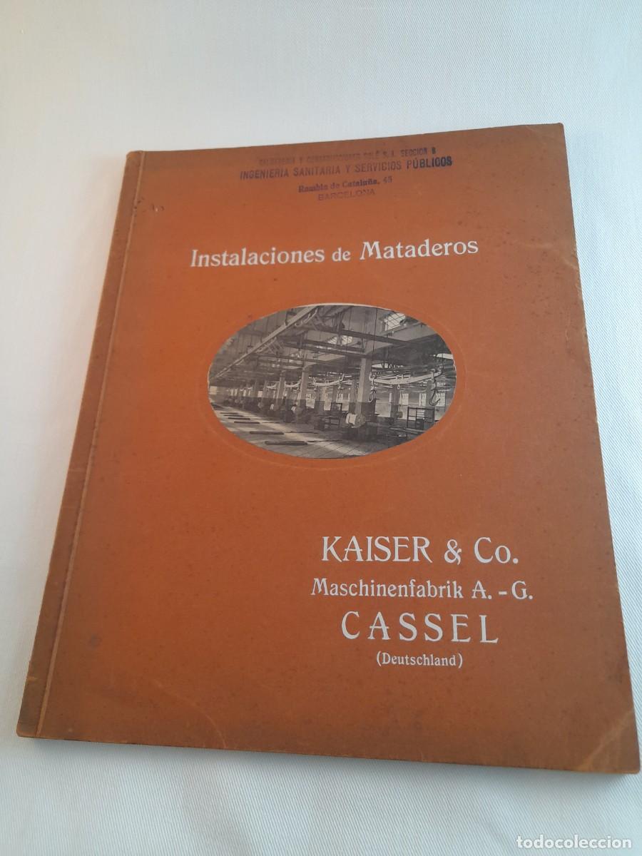 Cat&aacute;logos publicitarios: Cat&aacute;logo &rdquo;INSTALACIONES DE MATADEROS&rdquo; KAISER & CO. &iacute;ntegramente en espa&ntilde;ol