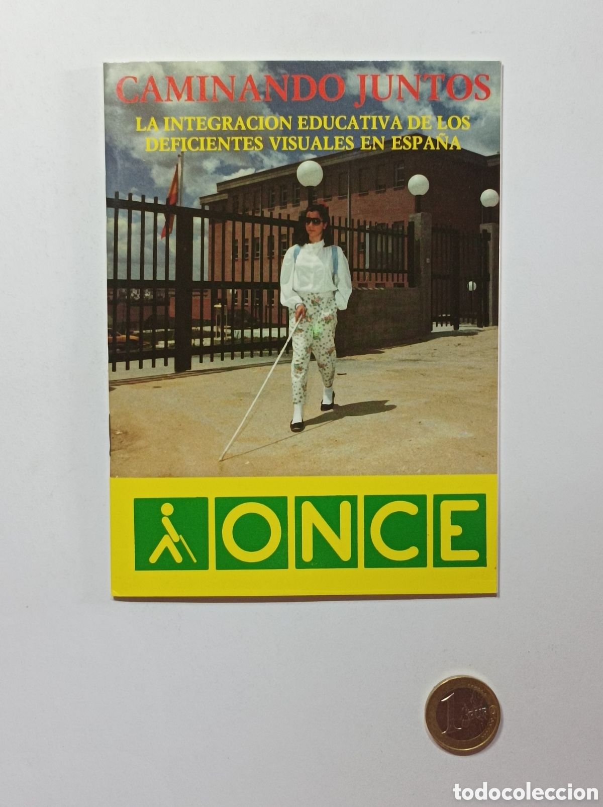 Cat&aacute;logos publicitarios: ONCE. CAMINANDO JUNTOS. ANTIGUO FOLLETO EXPLICATIVO. 24 P&Aacute;GINAS. O.N.C.E. CIEGOS.
