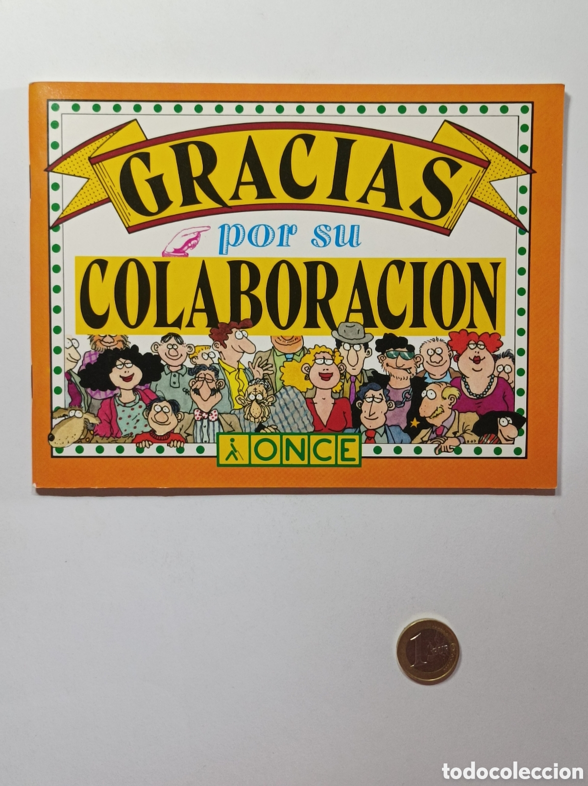 Cat&aacute;logos publicitarios: ONCE. GRACIAS POR SU COLABORACI&Oacute;N. FOLLETO CON VILETAS. 28 PAGINAS. O.N.C.E. CIEGOS.