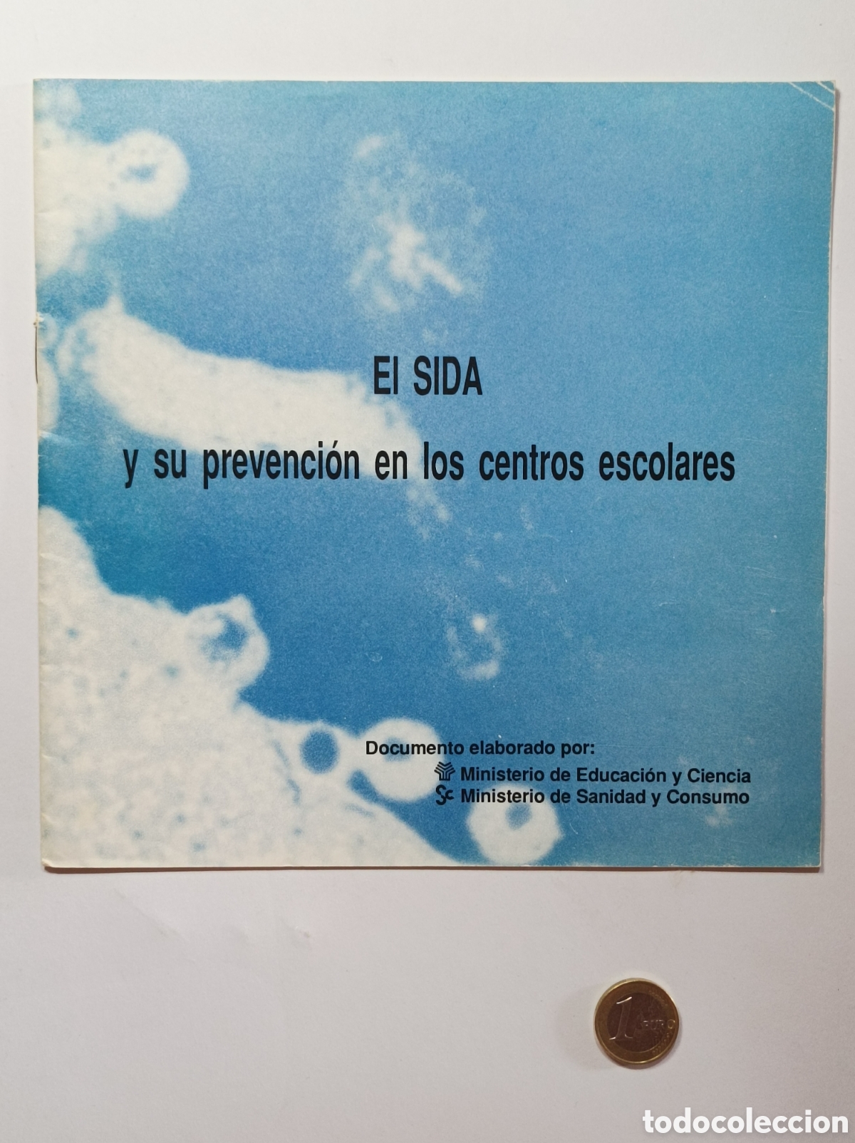 Cat&aacute;logos publicitarios: EL SIDA Y SU PREVENCI&Oacute;N EN LOS CENTROS ESCOLARES. FOLLETO EXPLICATIVO. 19 PAGINAS.