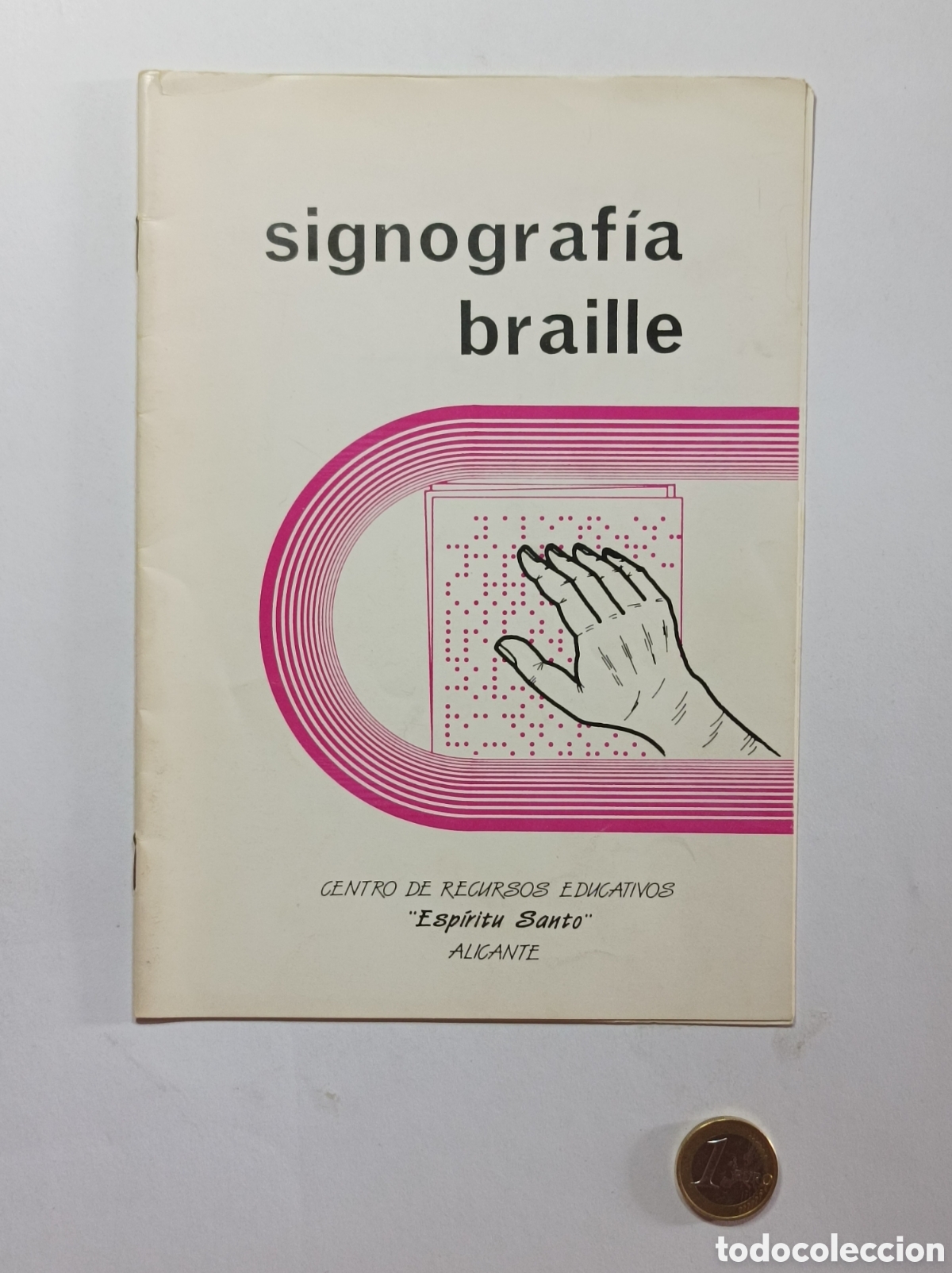 Cat&aacute;logos publicitarios: ONCE. SIGNOGRAFIA BRAILLE. ESP&Iacute;RITU SANTO. ALICANTE. 10 PAGINAS. CIEGOS.
