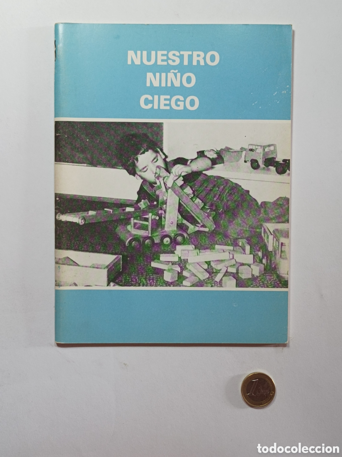 Cat&aacute;logos publicitarios: NUESTRO NI&Ntilde;O CIEGO. PUBLICACI&Oacute;N 67 PAGINAS. 1985.