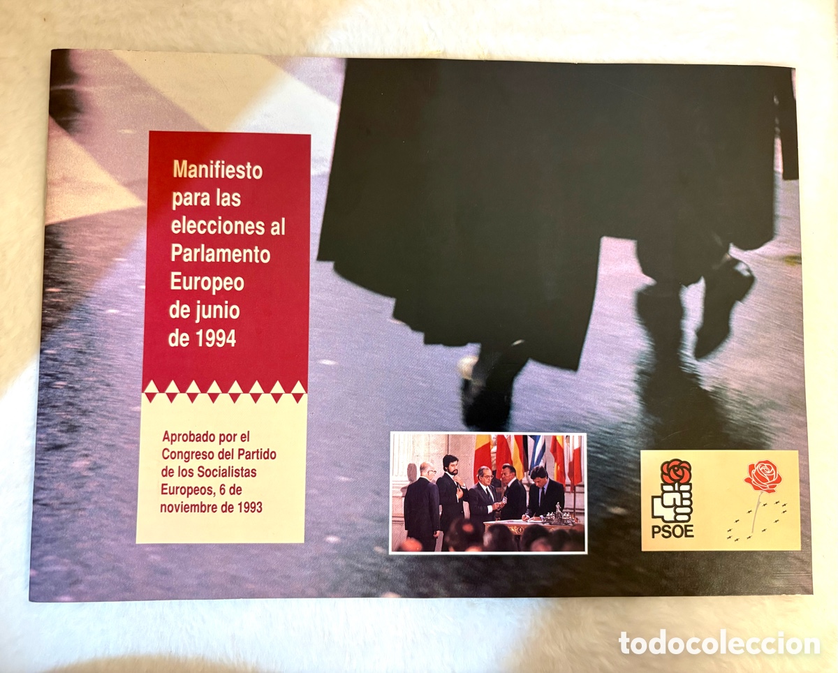 Cat&aacute;logos publicitarios: POL&Iacute;TICA Manifiesto Electoral Completo PSOE 1994 - Elecciones Parlamento Europeo - Estado Perfecto