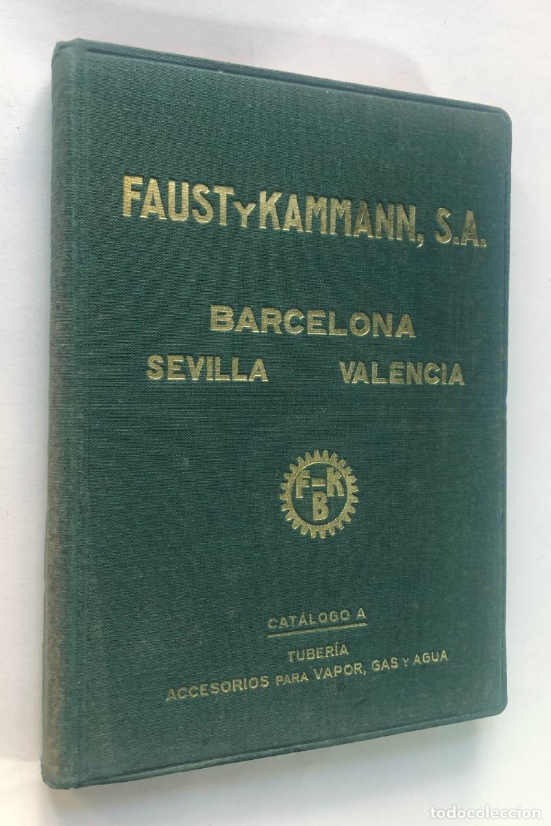 Cat&aacute;logos publicitarios: FAUST Y KAMMANN / ACCESORIOS PARA VAPOR, GAS Y AGUA / BARCELONA, SEVILLA, VALENCIA A&Ntilde;OS 30