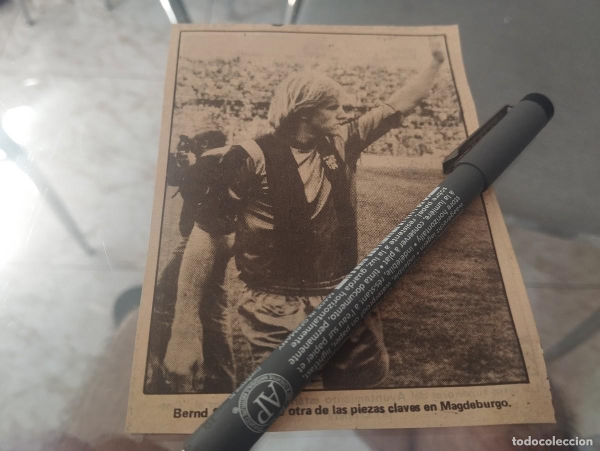 Cat&aacute;logos publicitarios: FUTBOLISTA BERND SCHUSTER ANTIGUO RECORTE PERI&Oacute;DICO
