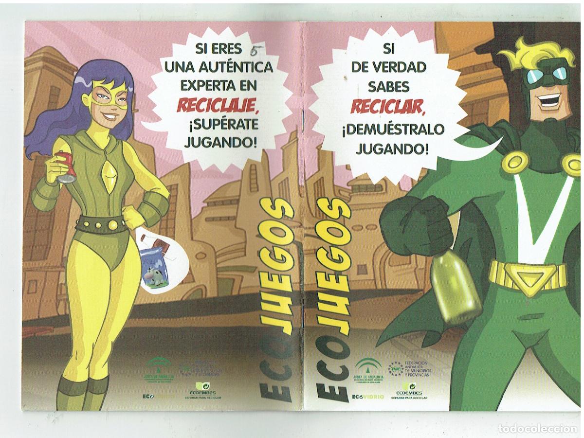 Cat&aacute;logos publicitarios: ECO JUEGOS. SI DE VERDAD SABES RECICLAR, &iexcl;DEMUESTRALO JUGANDO!. ECOEMBES. JUNTA DE ANDALUCIA(ST/A12)