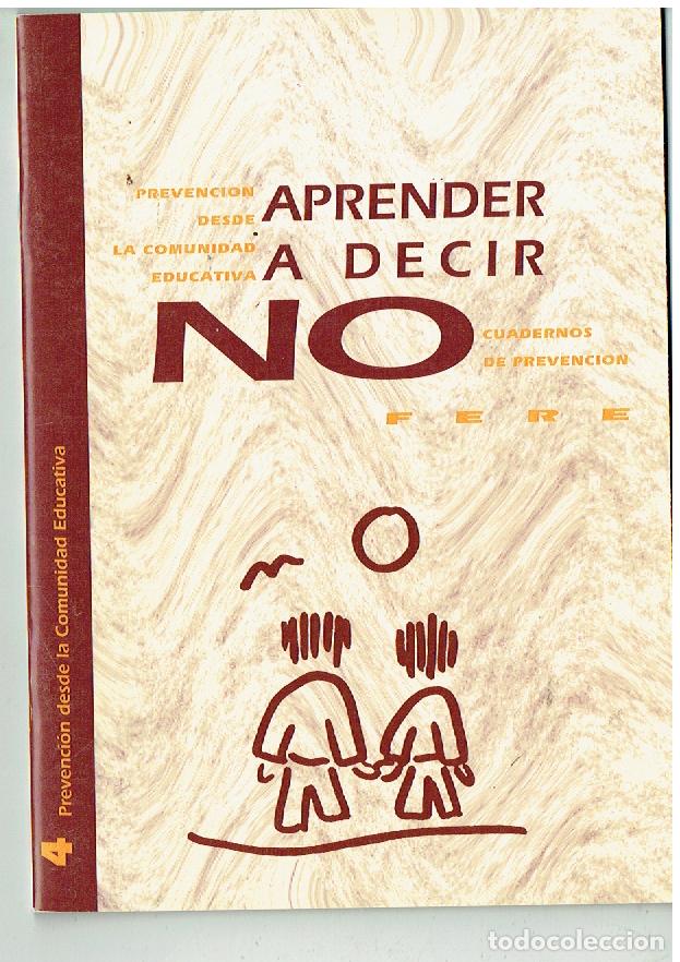 Cat&aacute;logos publicitarios: APRENDER A DECIR NO. CUADERNOS DE PREVENCI&Oacute;N. FEDC. ESPA&Ntilde;OLA RELIGIOSOS DE ENSE&Ntilde;ANZA.2006 (ST/A12)