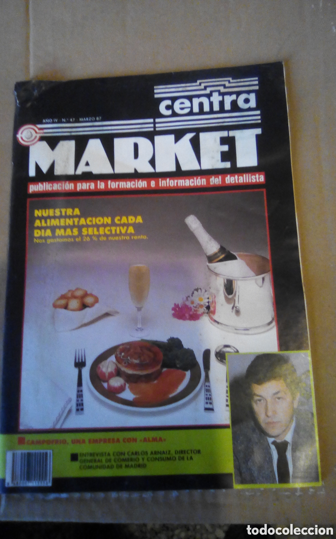 Cat&aacute;logos publicitarios: Folleto publicitario. Centra Market. N&deg; 47. Marzo 1987. Campofrio, una empresa con alma. Tosta Rica