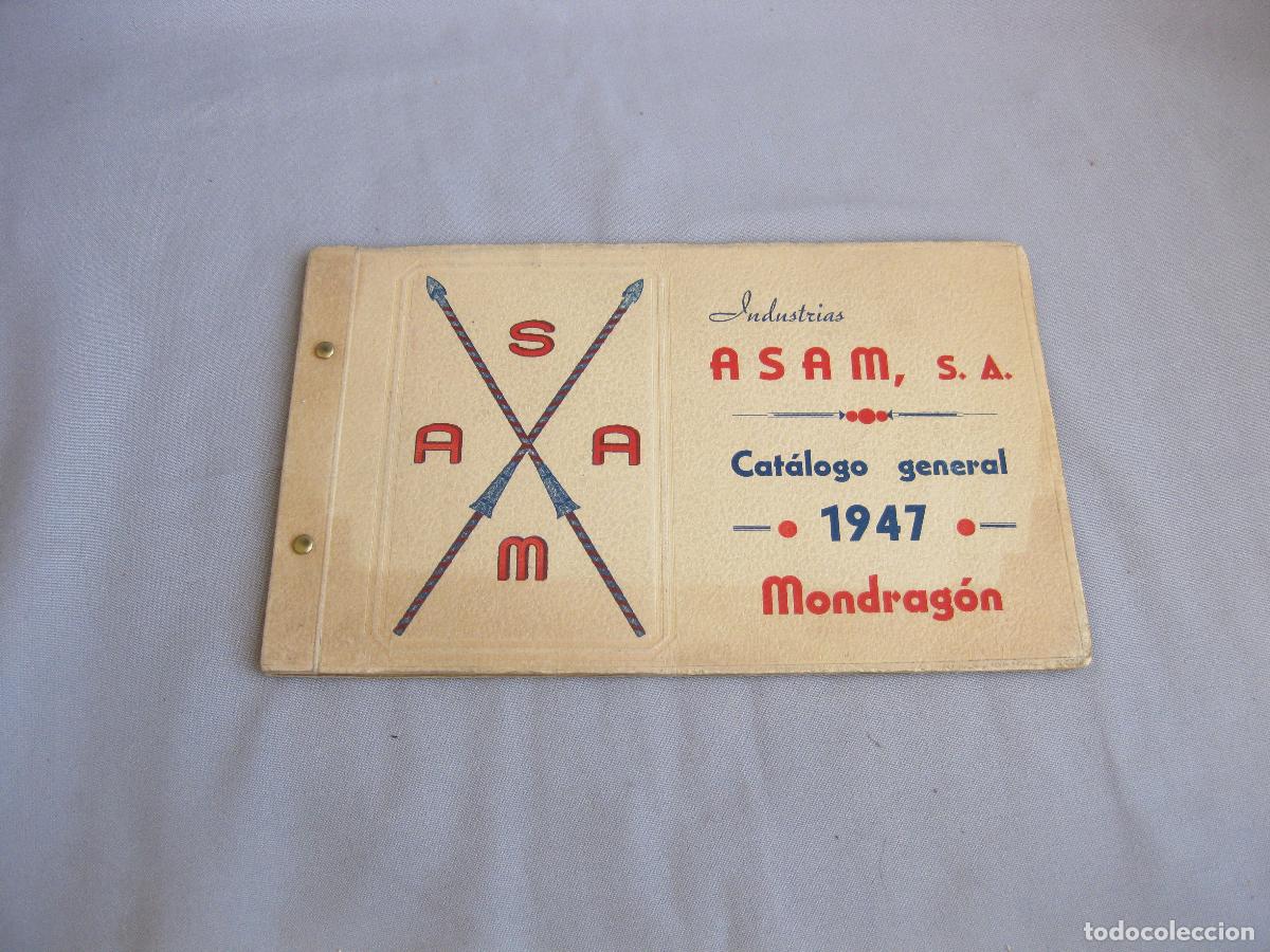 Cat&aacute;logos publicitarios: ANTIGUO CAT&Aacute;LOGO DE INDUSTRIAS ASAM. MONDRAG&Oacute;N. 1947. MATERIAL DE FERRETER&Iacute;A Y JUGUETES