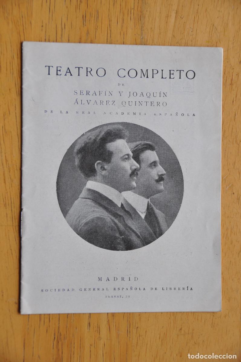 Cat&aacute;logos publicitarios: TEATRO COMPLETO - DESCRIPCI&Oacute;N Y CR&Iacute;TICAS DE LAS OBRAS DE SERAF&Iacute;N Y JOAQU&Iacute;N &Aacute;LVAREZ QUINTERO